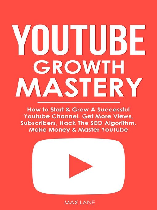 Title details for YouTube Growth Mastery by Max Lane - Available